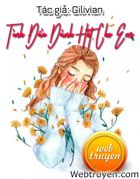 Tình Đầu Dành Hết Cho Em (H+)