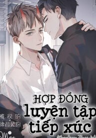 Hợp Đồng Luyện Tập Tiếp Xúc